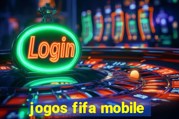 jogos fifa mobile